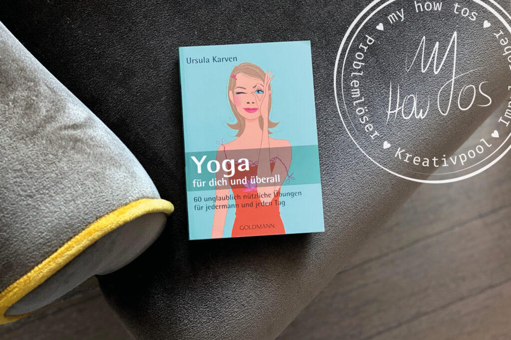 Yoga – für Dich und überall - MyHowTos